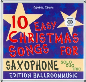 10 Easy Christmas Songs for Saxophone (Solo/Duo/Trio) - cliccare qui