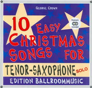 10 Easy Christmas Songs for Tenor-Saxophone (Solo) - cliccare qui