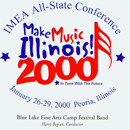 2000 Illinois Music Educators Association: Blue Lake Fine Arts Camp Festival Band - clicca qui