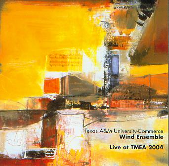 2004 Texas Music Educators Association: Texas A&M University-Commerce Wind Ensemble - clicca qui