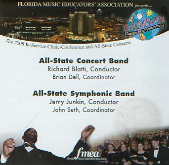2008 Florida Music Educators Association: All-State Concert Band and All-State Symphonic Band - clicca qui