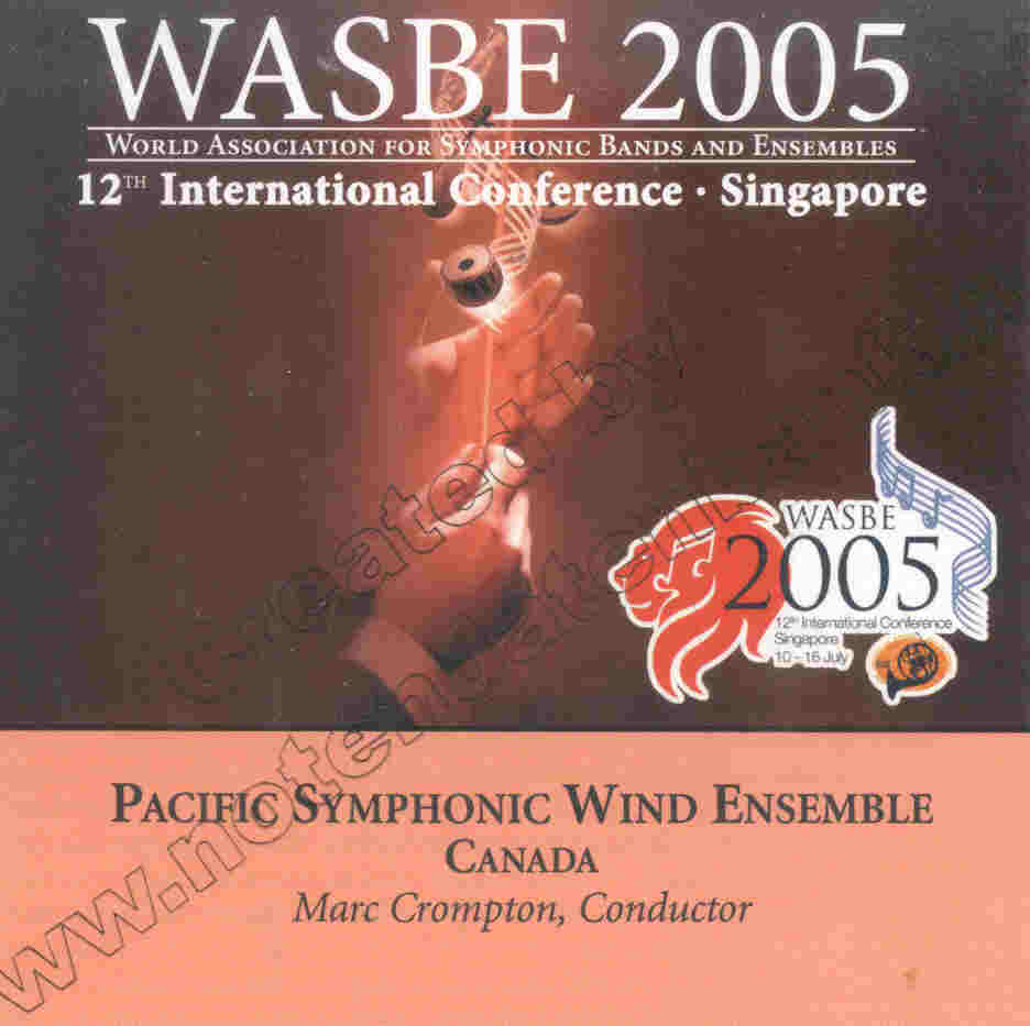 2005 WASBE Singapore: Pacific Symphonic Wind Ensemble - clicca qui