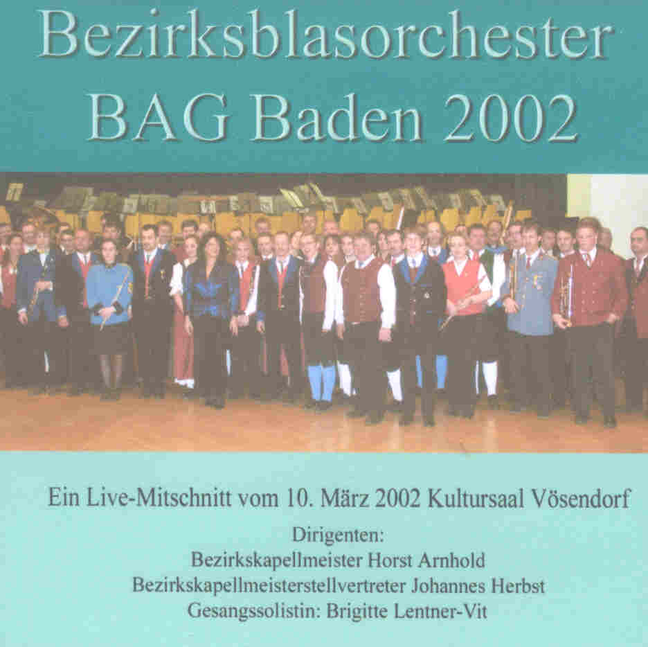 Bezirksblasorchester BAG Baden und Umgebung Live 2002 - clicca qui