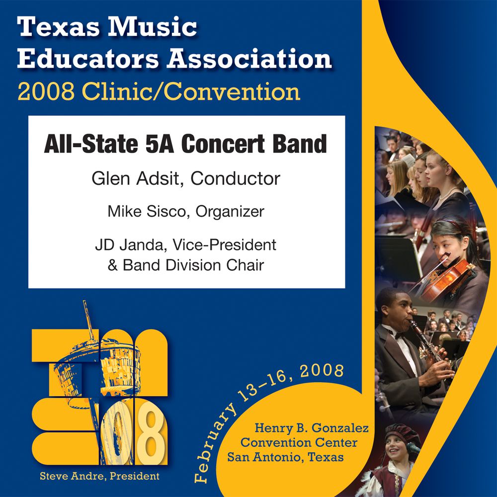 2008 Texas Music Educators Association: All-State 5A Concert Band - clicca qui