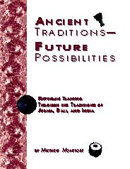 Ancient Traditions - Future Possibilities: Rhythmic Training Through the Traditions of Africa, Bali and India - cliccare qui