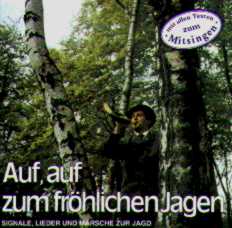 Auf, auf zum fröhlichen Jagen - cliccare qui Auf, auf zum fröhlichen Jagen - cliccare qui
