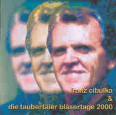 Taubertler Blsertage 2000: Franz Cibluka - clicca qui