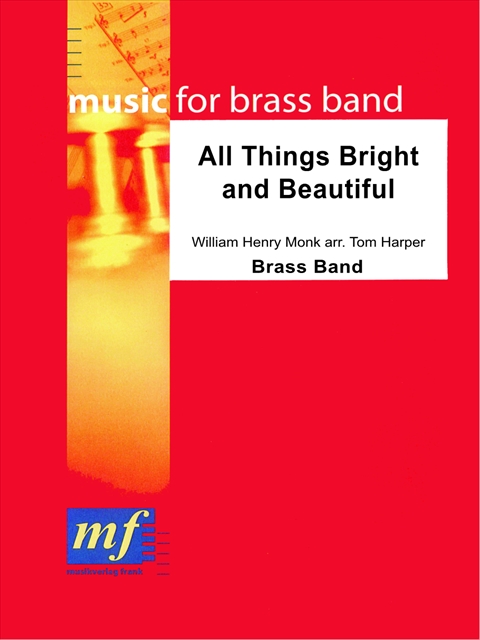 All Things Bright and Beautiful - cliccare qui All Things Bright and Beautiful - cliccare qui