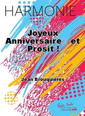 Joyeux anniversaire... et Prosit ! - cliccare qui