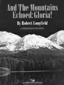 And the Mountains Echoed: Gloria! - clicca qui