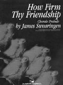 How Firm Thy Friendship - clicca qui