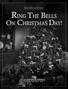 Ring the Bells on Christmas Day - clicca qui