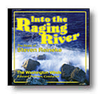 Into the Raging River - clicca qui