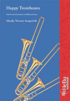 Happy Trombones - cliccare qui Happy Trombones - cliccare qui