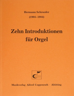 Schroeder, Zehn Introduktionen für Orgel - cliccare qui Schroeder, Zehn Introduktionen für Orgel - cliccare qui