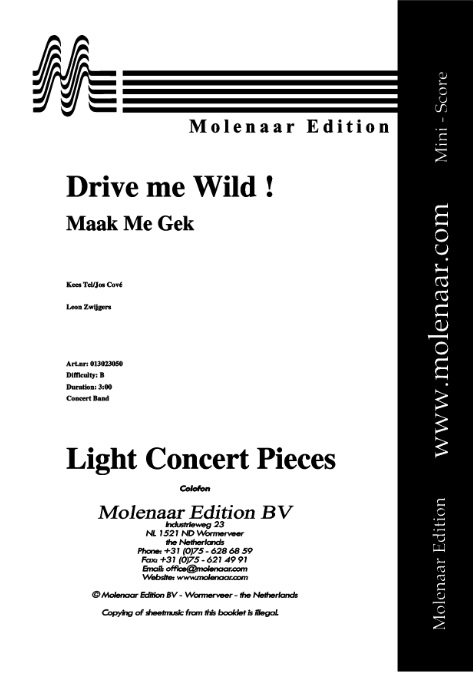 Drive Me Wild ! (Maak Me Gek) - clicca qui