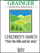 Children's March: Over the Hills and Far Away - clicca qui