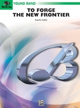 To Forge the New Frontier - clicca qui