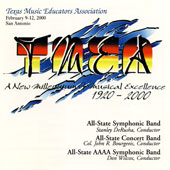 2000 Texas Music Educators Association: Texas All-State Symphonic Band, Concert Band, AAAA Symphonic Band - clicca qui