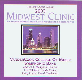 2003 Midwest Clinic: VanderCook College of Music Symphonic Band - clicca qui