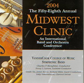 2004 Midwest Clinic: VanderCook College of Music Symphonic Band - clicca qui