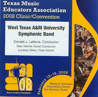 2008 Texas Music Educators Association: West Texas A&M University Symphonic Band - clicca qui