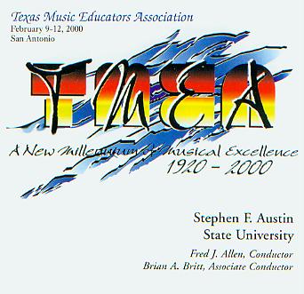 2000 Texas Music Educators Association: Stephen F. Austin State University Wind Symphony - clicca qui