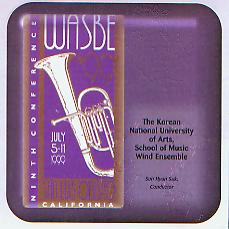 1999 WASBE San Luis Obispo, California: The Korean National University of Arts, School of Music Wind Ensemble - clicca qui