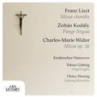 LISZT, F.: Missa choralis / KODALY, Z.: Pange lingua / WIDOR, C.-M.: Missa - cliccare qui