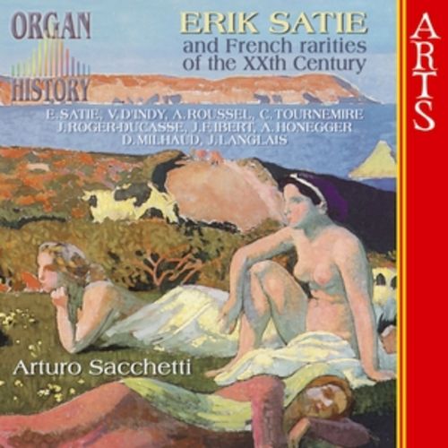 Organ History (Erik Satie and French Rarities of the XXth Century) - cliccare qui