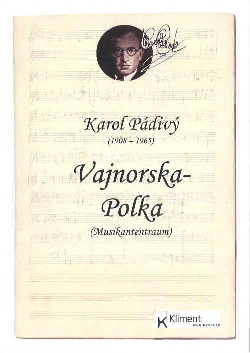 Vajnorska-Polka (Musikantentraum) - cliccare qui Vajnorska-Polka (Musikantentraum) - cliccare qui