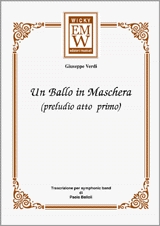 Un Ballo in Maschera (Prelude) - cliccare qui Un Ballo in Maschera (Prelude) - cliccare qui