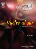 Vuelvo al Sur Flute - 10 tangos and other pieces - cliccare qui Vuelvo al Sur Flute - 10 tangos and other pieces - cliccare qui