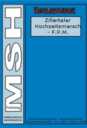 Zillertaler Hochzeitsmarsch - cliccare qui Zillertaler Hochzeitsmarsch - cliccare qui