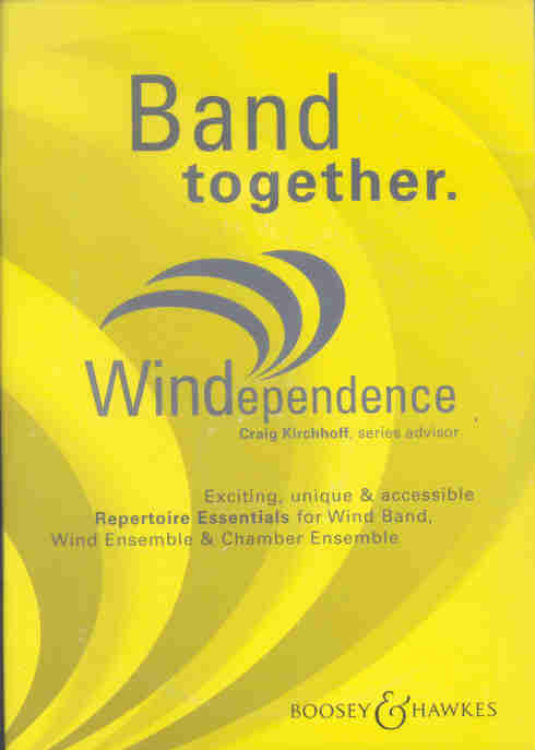 Boosey and Hawkes 2004: Windependence - Band together - cliccare qui
