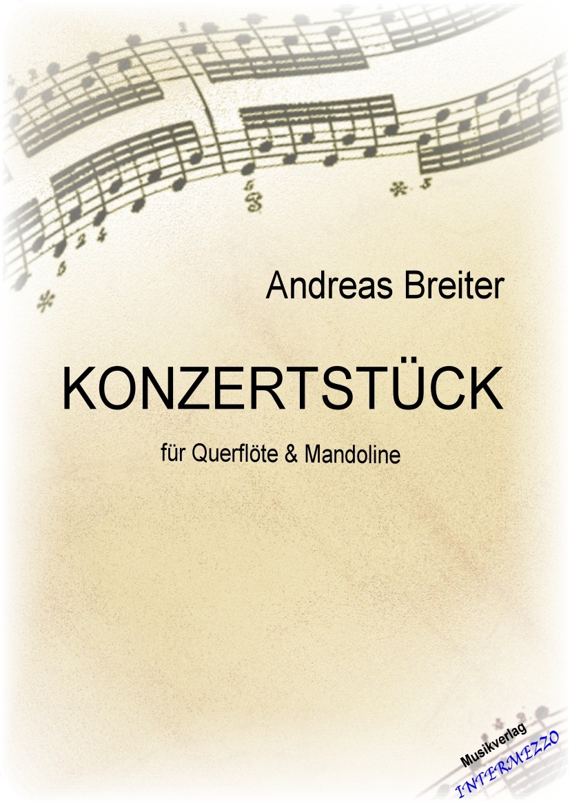 Konzertstück für Querflöte und Mandoline - cliccare qui Konzertstück für Querflöte und Mandoline - cliccare qui