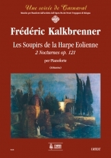 Les Soupirs de la Harpe Eolienne. 2 Nocturnes Op. 121 for Piano - cliccare qui Les Soupirs de la Harpe Eolienne. 2 Nocturnes Op. 121 for Piano - cliccare qui