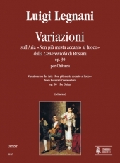 Variations on the Aria �Non pi� mesta accanto al fuoco� from Rossini's �Cenerentola� Op. 30 - cliccare qui