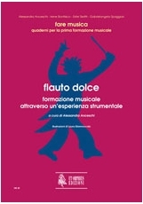 Flauto dolce. Formazione musicale attraverso un'esperienza strumentale - cliccare qui