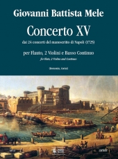 Concerto No.15 from the 24 Concertos in the Naples manuscript (1725) - cliccare qui Concerto No.15 from the 24 Concertos in the Naples manuscript (1725) - cliccare qui