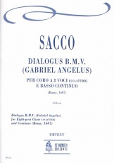 Dialogus B.M.V. (Gabriel Angelus) for Eigth-part Choir (SATB-SATB) and Continuo - cliccare qui