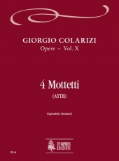 4 Motets (ATTB) (Selected Works - Vol. 10) - cliccare qui 4 Motets (ATTB) (Selected Works - Vol. 10) - cliccare qui
