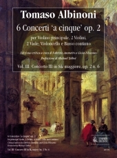 6 Concertos 'a cinque' Op.2, Vol. III: Concerto Concerto III in B flat major - clicca qui
