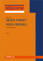 Never Forget Your Friends (Pop Ballad) - cliccare qui