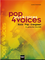 Pop 4 Voices - Rock, Pop, Evergreen für gemischten Chor SATB - cliccare qui