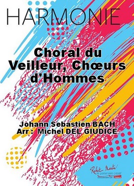 Choral du Villeur (Wachet auf, ruft uns die Stimme) - clicca qui