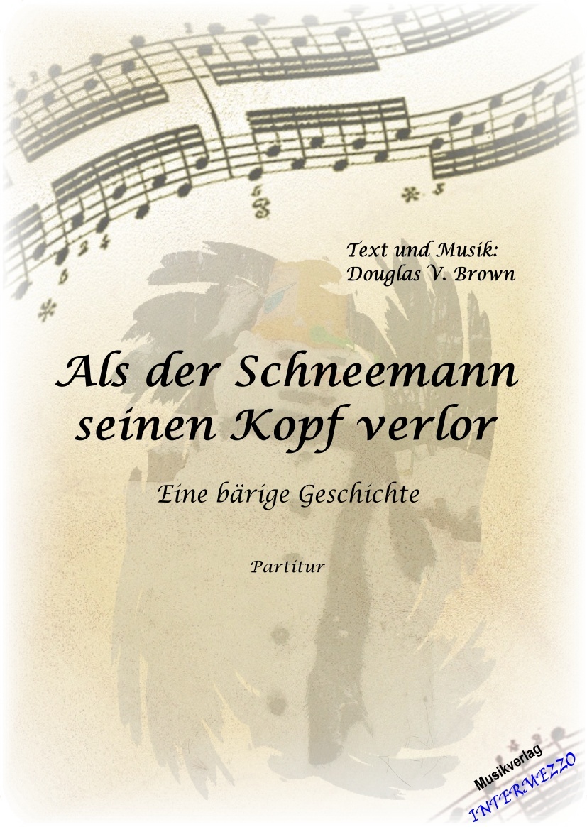 Als der Schneemann seinen Kopf verlor (Aufführungsmaterial) - cliccare qui Als der Schneemann seinen Kopf verlor (Aufführungsmaterial) - cliccare qui