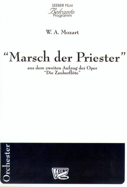 Marsch der Priester (aus dem 2. Aufzug der Oper 'Die Zauberflte') - clicca qui