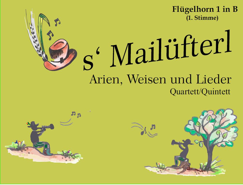 " 's MAILFTERL" - Arien / Weisen / Lieder: Blser-Quintett variabel: C /F/ Es - cliccare qui
