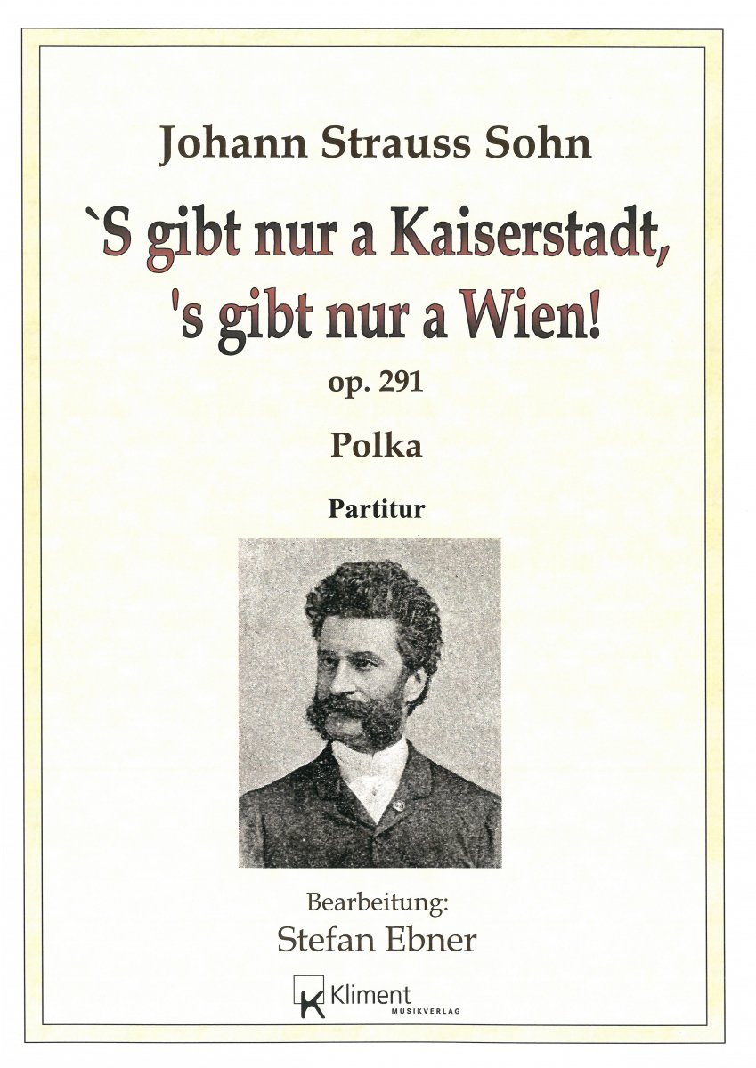 'S gibt nur a Kaiserstadt, 's gibt nur a Wien! - clicca qui